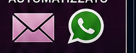 Mail & WhatsApp Marketing Automatizzato